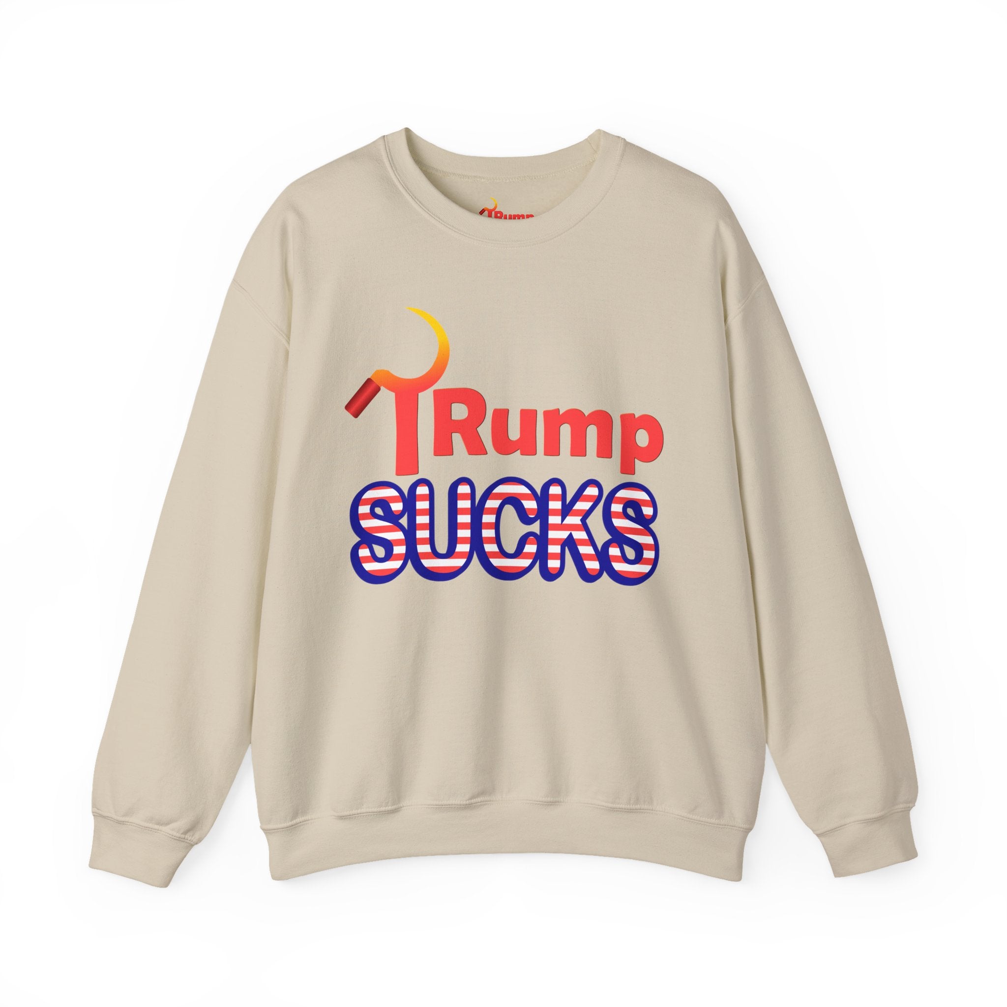 Rump Sucks Crewneck Sweatshirt — "Stay Warm and Speak Out Against Authoritarianism"