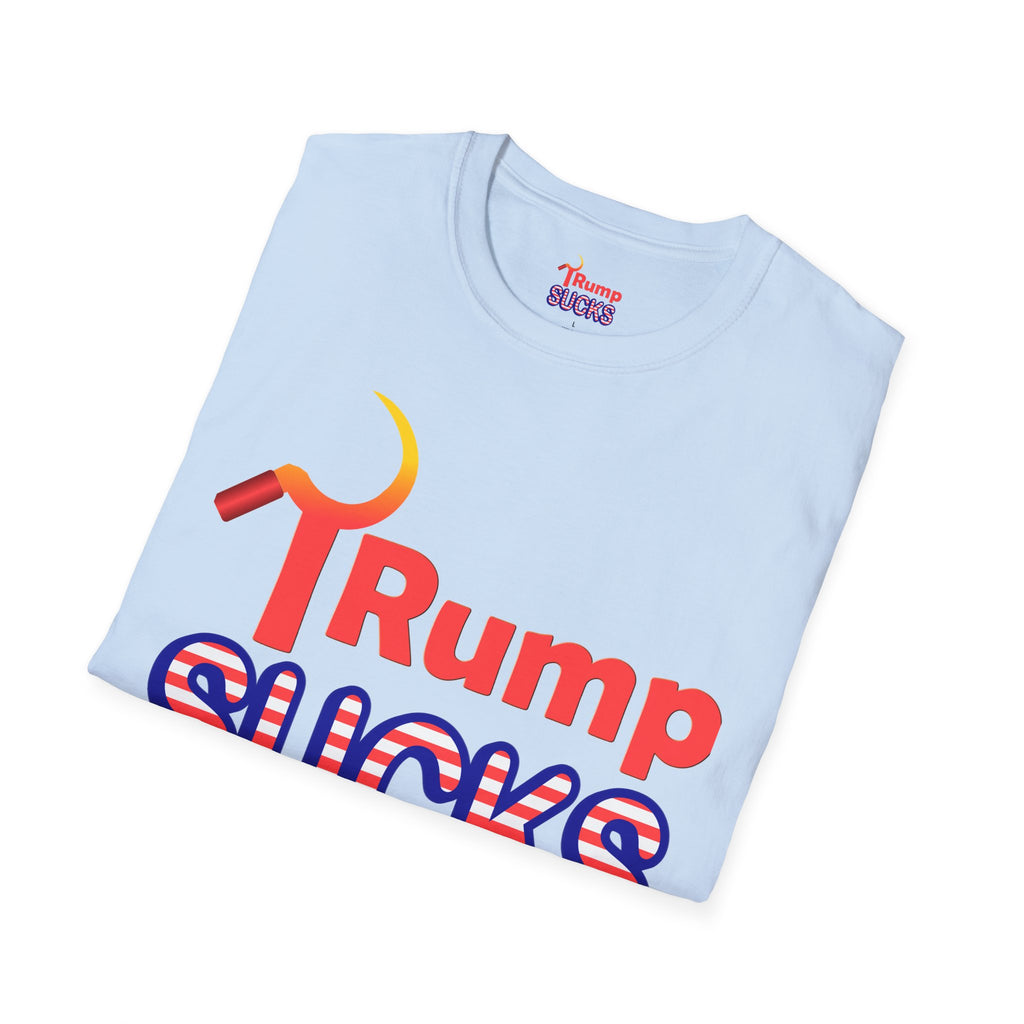 Rump Sucks T-Shirt — Be a True Patriot