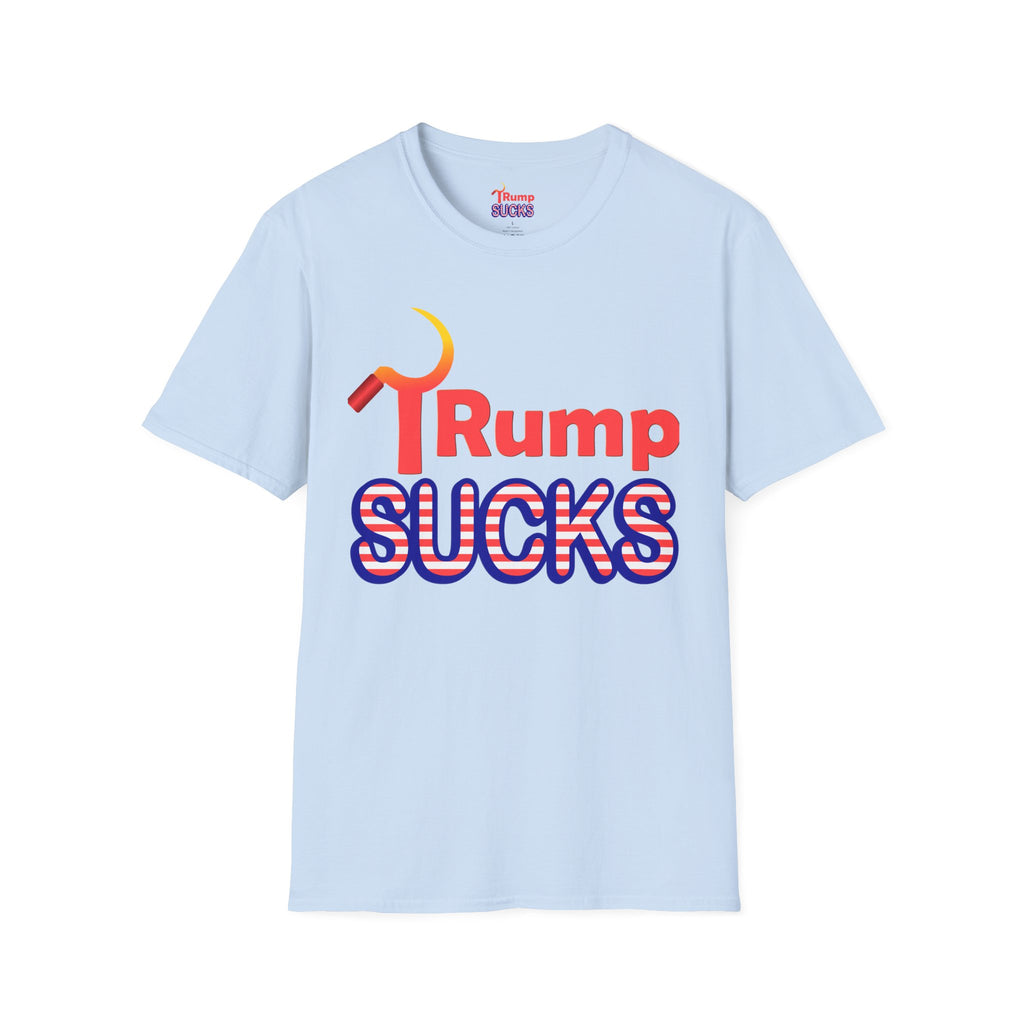 Rump Sucks T-Shirt — Be a True Patriot