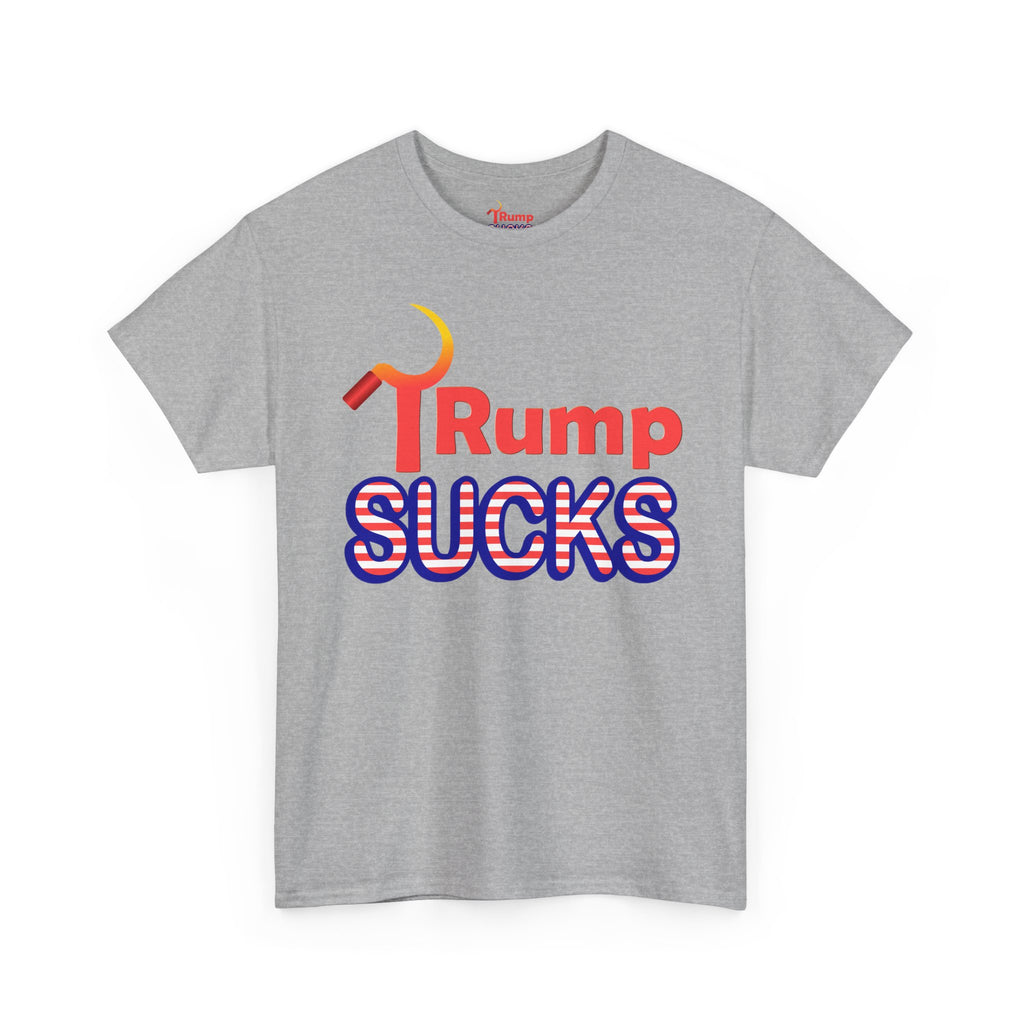 Rump Sucks Tee — 'Be a True Patriot' Graphic T-Shirt