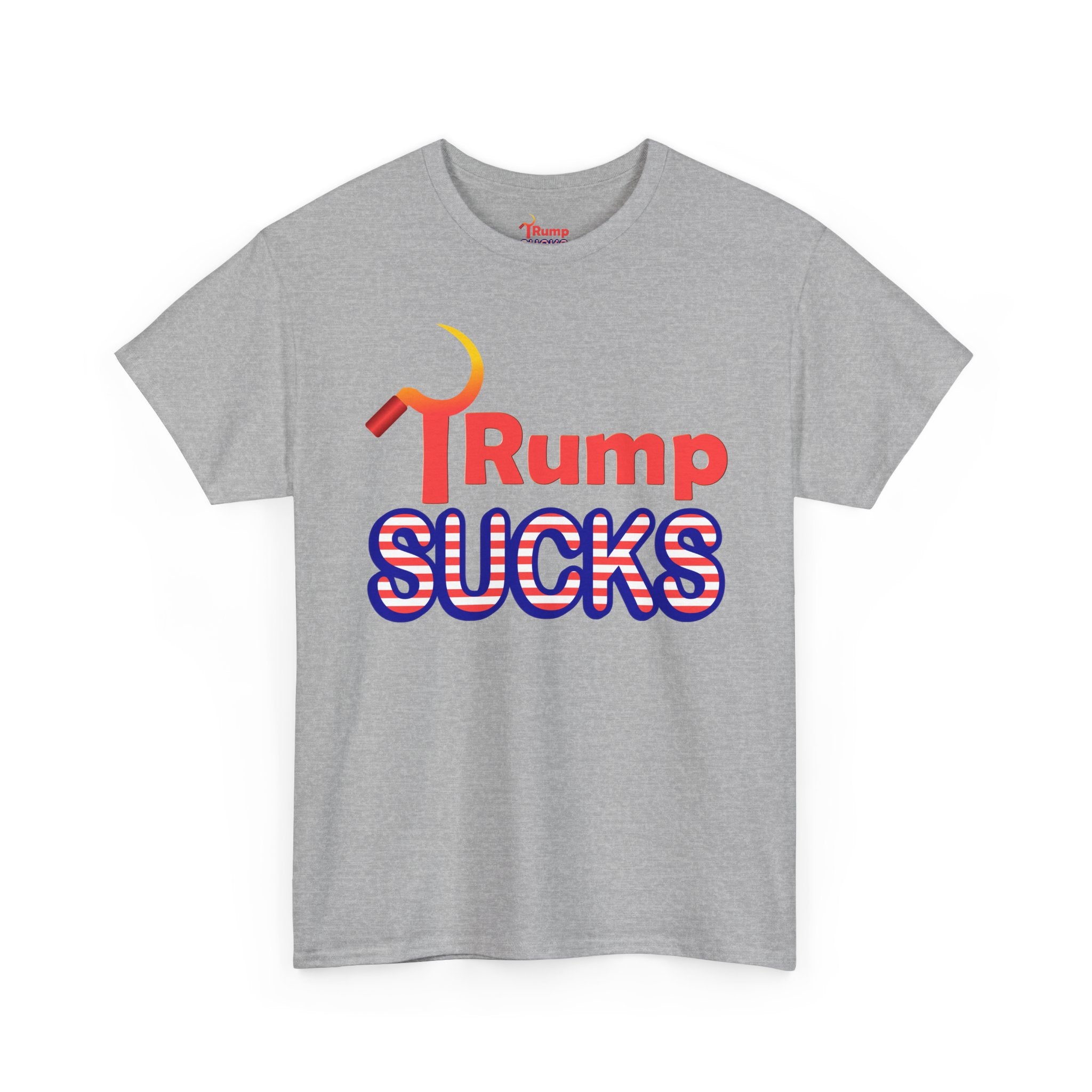 Rump Sucks Tee — 'Be a True Patriot' Graphic T-Shirt