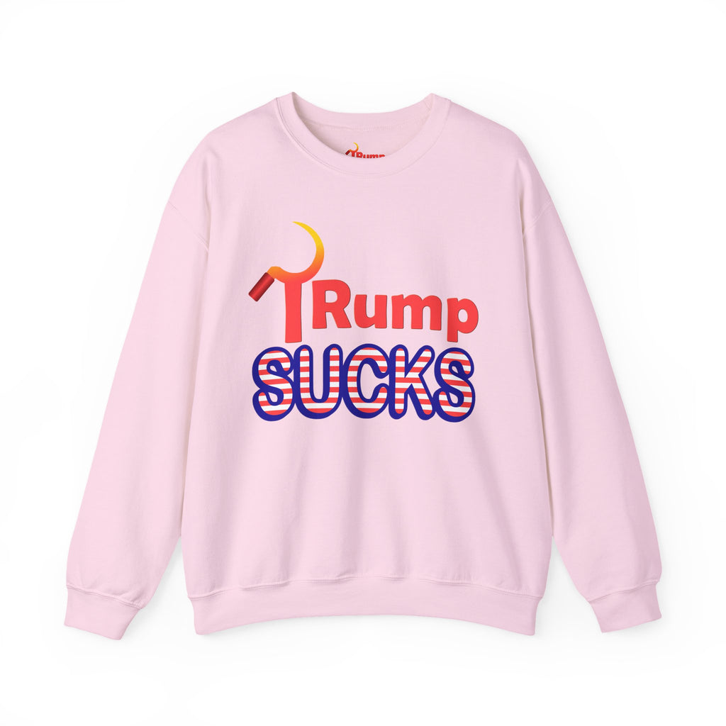 Rump Sucks Crewneck Sweatshirt — "Stay Warm and Speak Out Against Authoritarianism"
