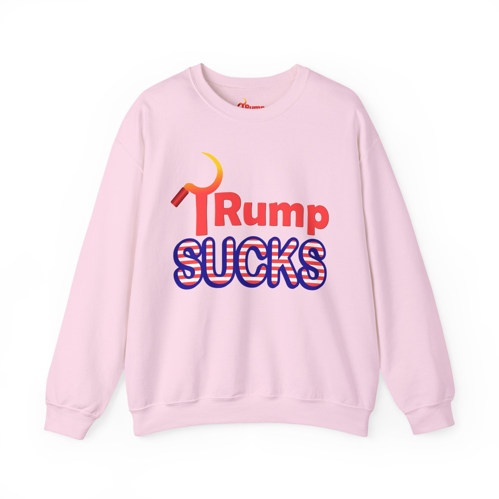 Rump Sucks Crewneck Sweatshirt — "Stay Warm and Speak Out Against Authoritarianism"