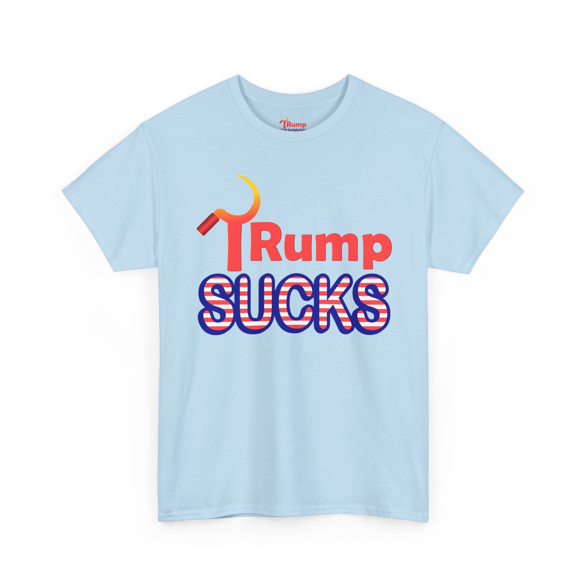 Rump Sucks Tee — 'Be a True Patriot' Graphic T-Shirt