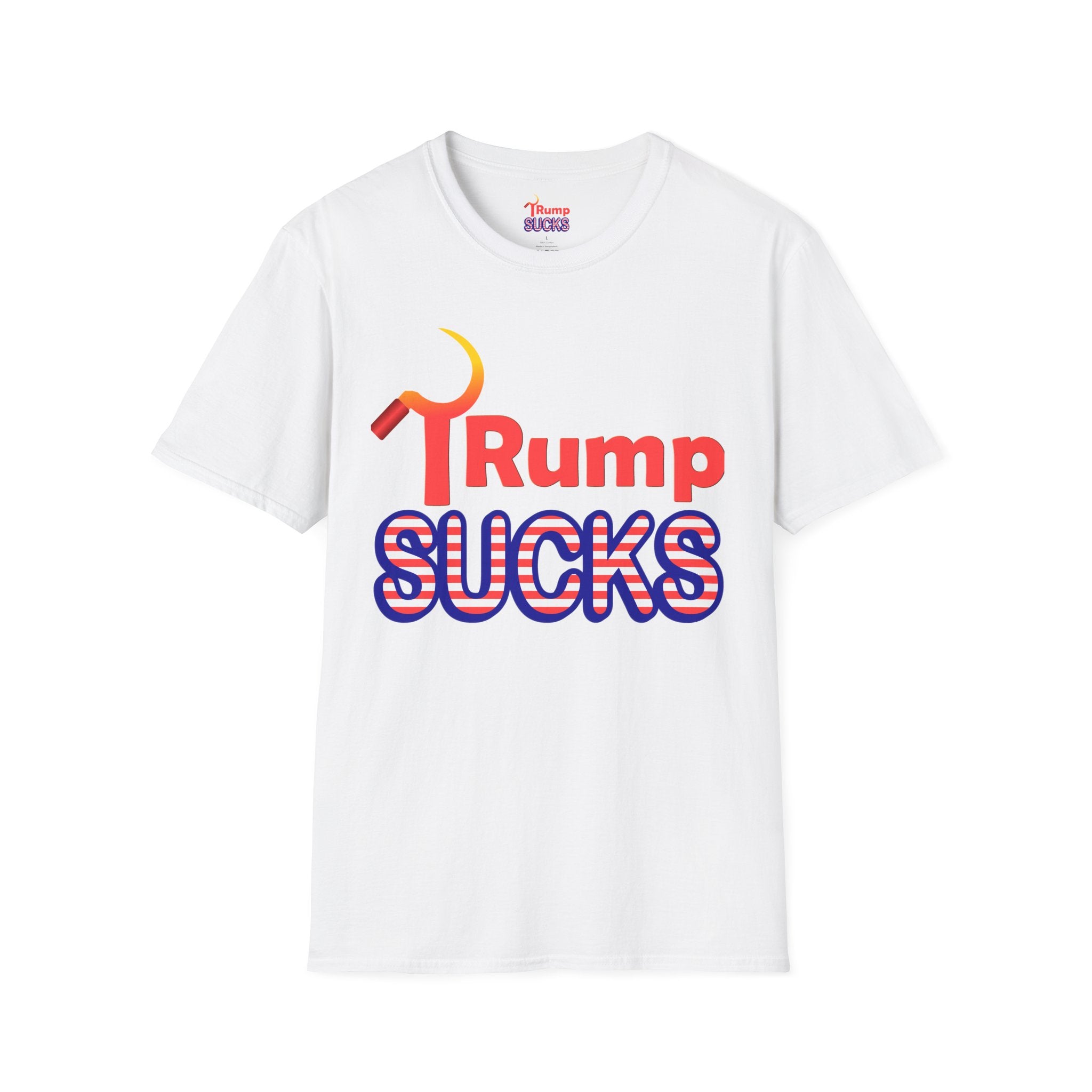 Rump Sucks T-Shirt — Be a True Patriot
