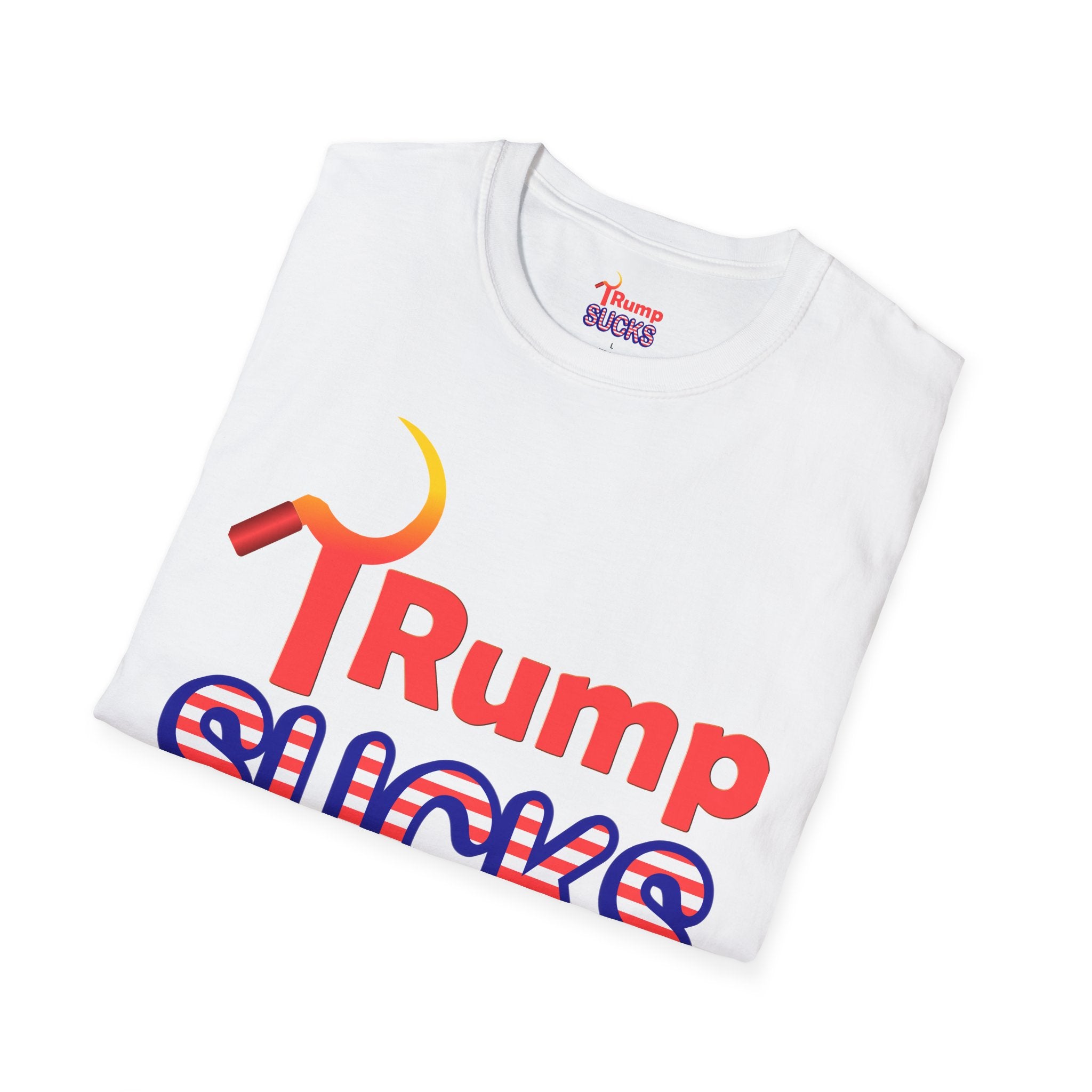 Rump Sucks T-Shirt — Be a True Patriot
