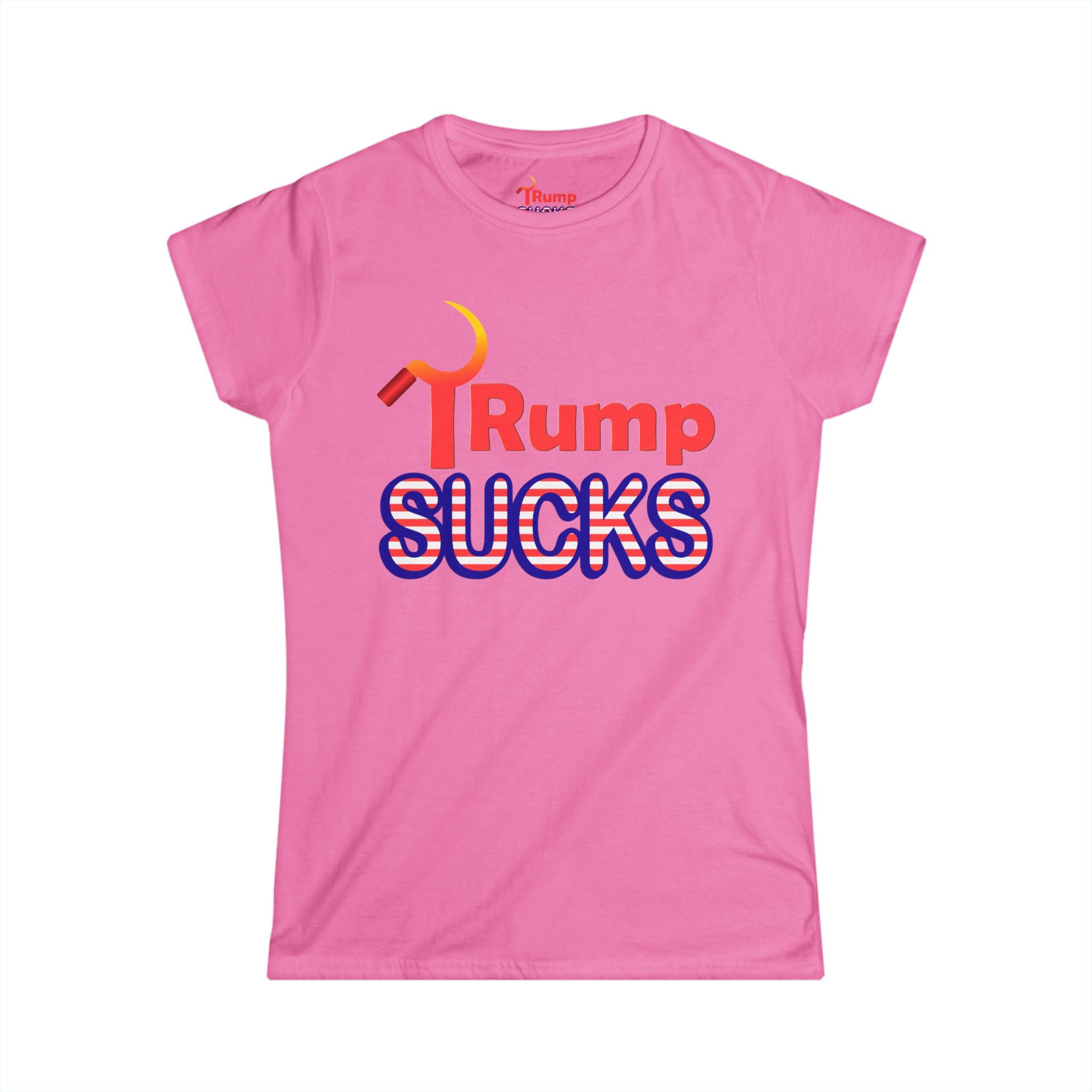 Rump Sucks Women's Tee — "Stand Up for Your Rights"