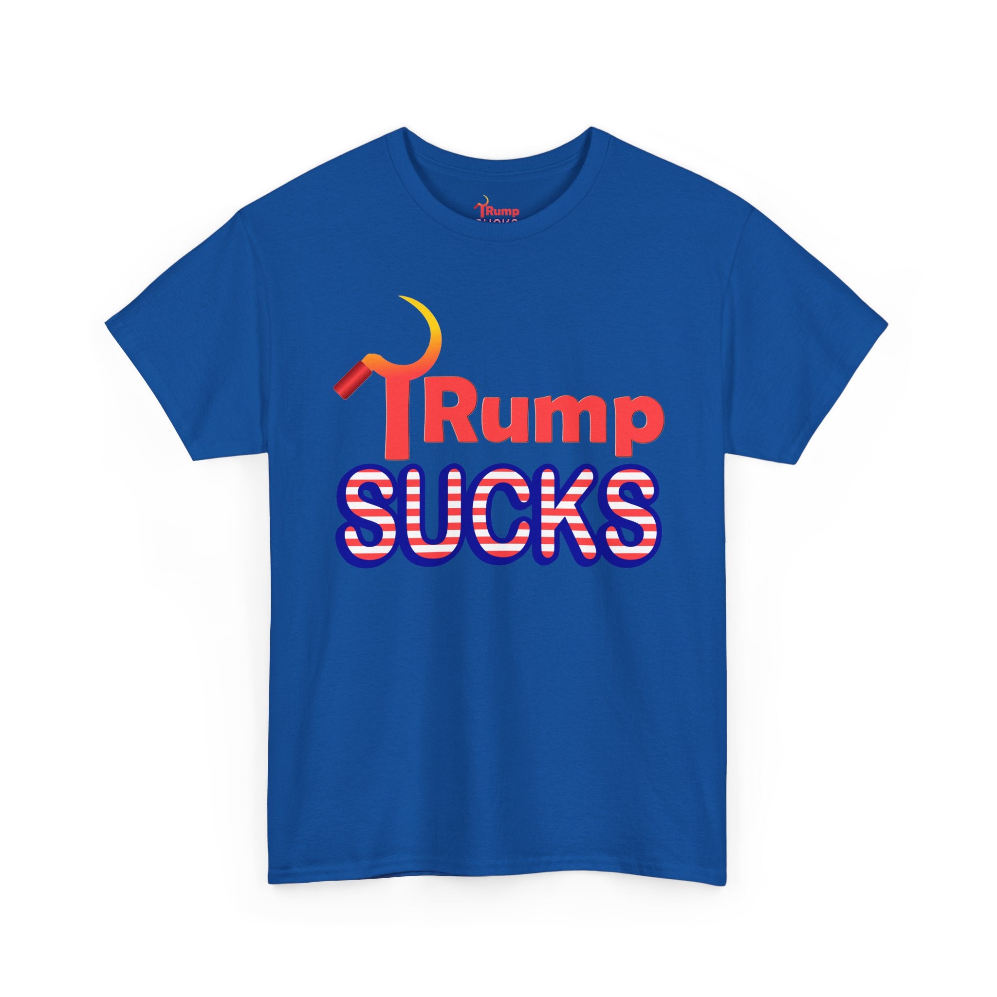 Rump Sucks Tee — 'Be a True Patriot' Graphic T-Shirt
