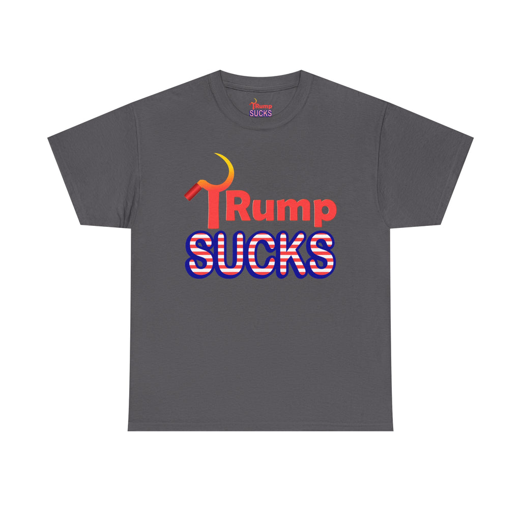 Rump Sucks Tee — 'Be a True Patriot' Graphic T-Shirt