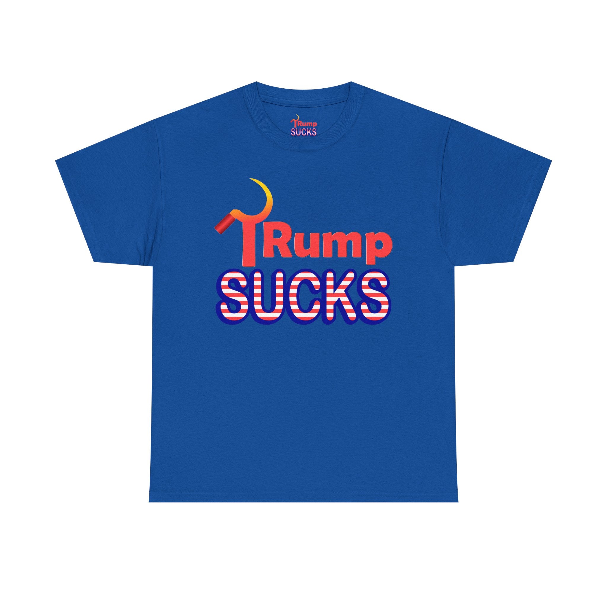 Rump Sucks Tee — 'Be a True Patriot' Graphic T-Shirt