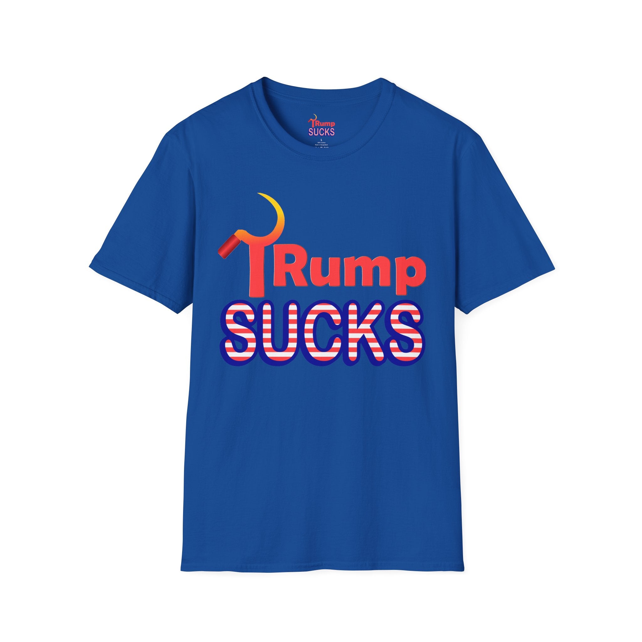 Rump Sucks T-Shirt — Be a True Patriot