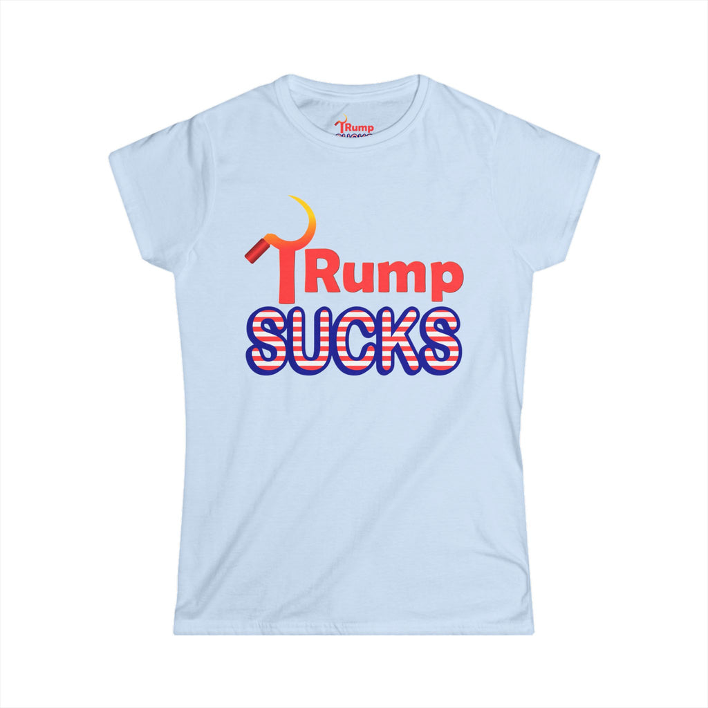 Rump Sucks Women's Tee — "Stand Up for Your Rights"