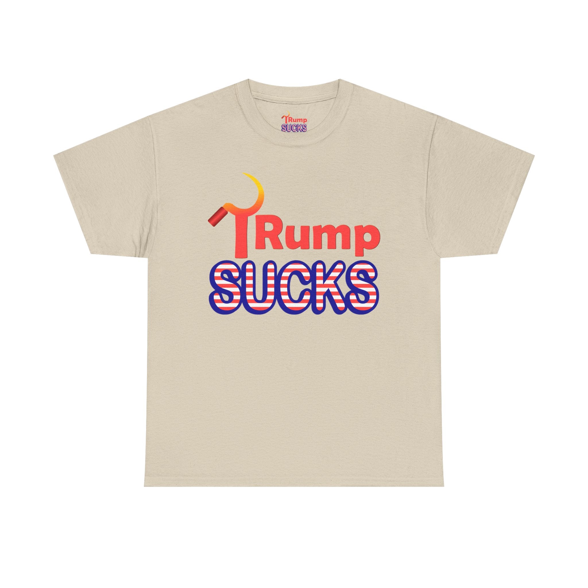 Rump Sucks Tee — 'Be a True Patriot' Graphic T-Shirt