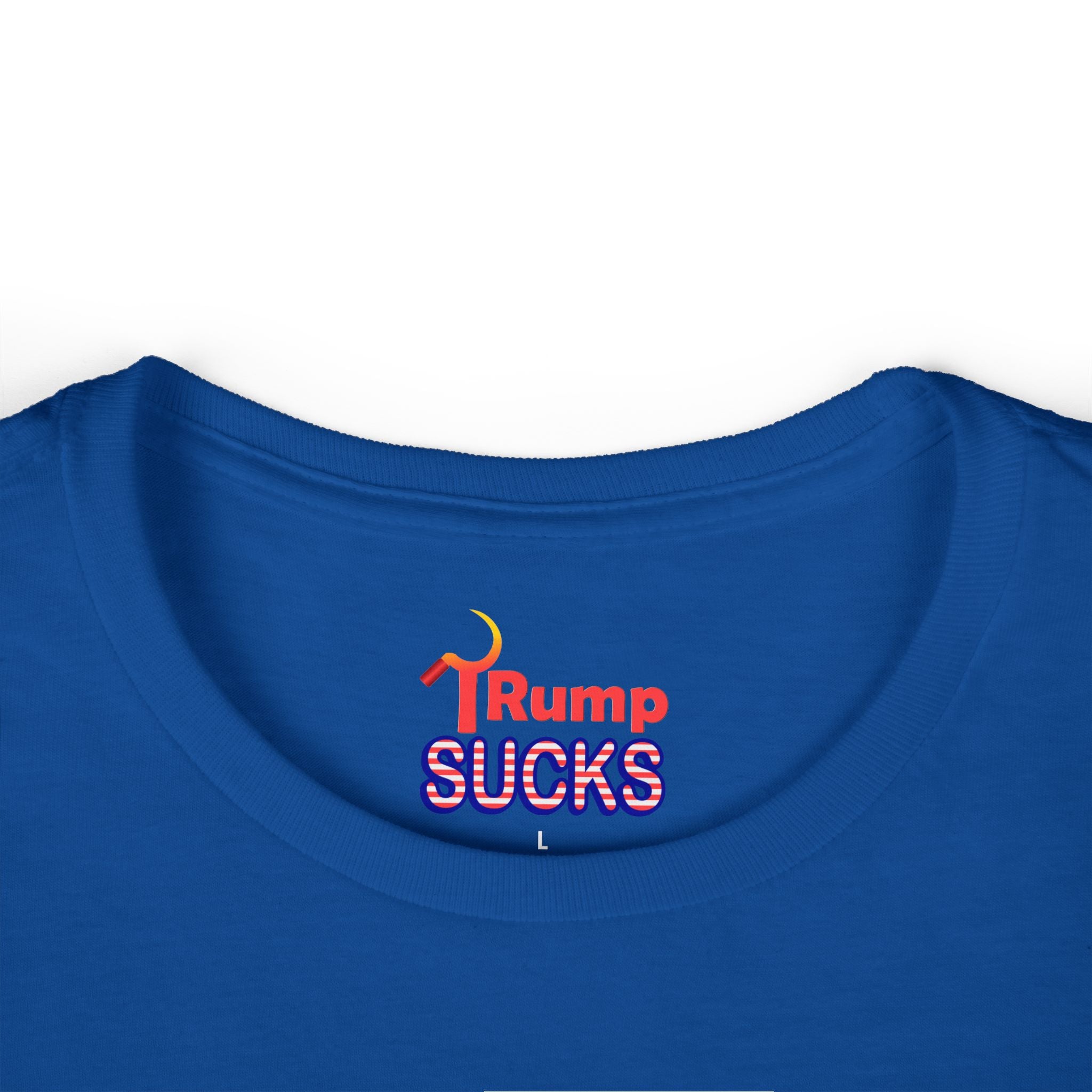 Rump Sucks Women's Tee — "Stand Up for Your Rights"